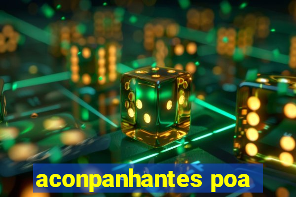 aconpanhantes poa